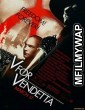 V For Vendetta (2005) Hindi Dubbed Movie