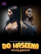 Do Haseena (2023) S01 E01 WoW Hindi Web Series