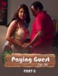 Paying Guest (2025) S01 Part 2 Makhan Hindi Hot Web Series