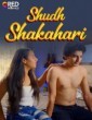 Shudh Shakahari (2025) S01 Part 1 9redmovies Hindi Hot Web Series