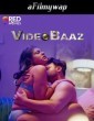 Videobaaz (2024) S01 Part 3 9redmovies Hindi Hot Web Series