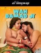 Wah Damad Ji (2024) Neonx Hindi Hot Short Film