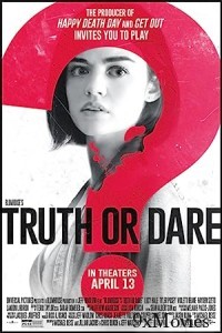 Truth or Dare (2018) UNRATED Hindi Dubbed Movie