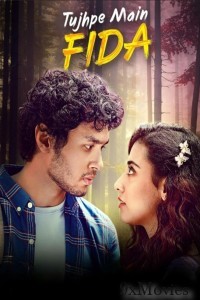 Tujhpe Main Fida (2024) Season 1 Hindi Web Series