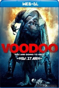 VooDoo (2017) UNRATED Hindi Dubbed Movie 