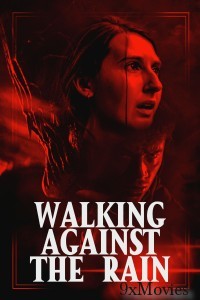 Walking Against The Rain (2022) ORG Hindi Dubbed Movie