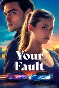 Your Fault (2024) ORG Hindi Dubbed Movie